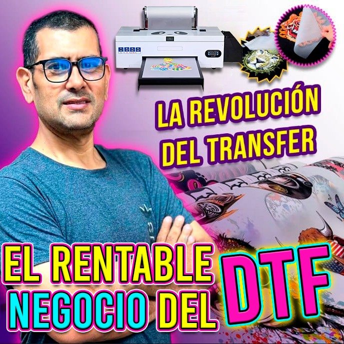 Portada del curso El Rentable Negocio del DTF - cómo montar un negocio de impresión DTF